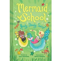 Ready, Steady, Swim! (Mermaid School 3) von Abrams & Chronicle