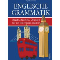 Englische Grammatik. Regeln, Beispiele, Übungen für ein fehlerfreies Englisch von Anaconda