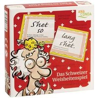 S´het so lang s´het. Das Schweizer Weisheitenspiel von Anaconda Verlag