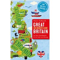 Great Britain. Der Insider's Guide - Der kleine Sprachbegleiter für die Couch und unterwegs von Anaconda