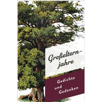 Großelternjahre. Gedichte und Gedanken von Anaconda