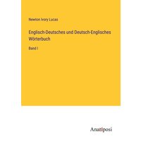 Englisch-Deutsches und Deutsch-Englisches Wörterbuch von Anatiposi Verlag