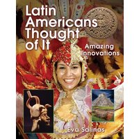 Latin Americans Thought of It von Annick Press