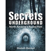 Secrets Underground von Annick Press