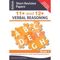 Anthem Short Revision Papers 11+ and 12+ Verbal Reasoning Book 1 von Anthem Press