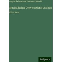 Musikalisches Conversations-Lexikon von Antigonos Verlag