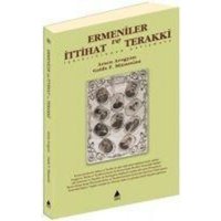 Ermeniler ve Ittihat ve Terakki von Aras Yayincilik