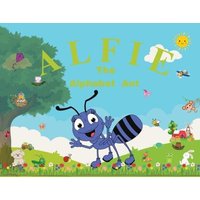 Alfie the Alphabet Ant von Jamal Watters