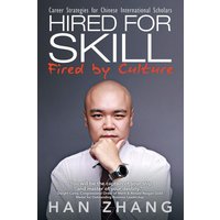 Hired for Skill Fired by Culture von Archway Publishing