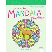 ARENA 3-401-09964-7 Mein dicker Mandala-Malblock. Pferde und Ponys von Arena