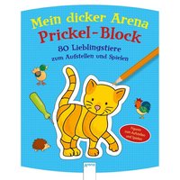 ARENA 3-401-71406-6 Mein dicker Arena Prickel-Block. 80 Lieblingstiere von Arena