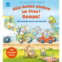 ARENA 3-401-71453-8 Alle Autos stehen im Stau? Genau! Das lustige Buch vom Warten ARENA 3-401-71453-8 Alle Autos stehen im Stau? Genau! Das lustige Buch vom Warten von Arena