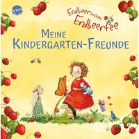 ARENA 3-401-71929-7 Erdbeerinchen Erdbeerfee. Meine Kindergarten-Freunde von Arena