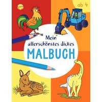 ARENA 3-401-72038-4 Mein allerschönstes dickes Malbuch von Arena