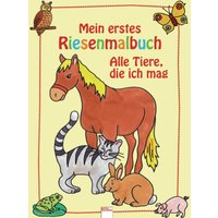 ARENA 7819 Mein erstes Riesenmalbuch -Alle Tiere, die ich mag von Arena