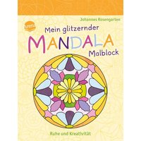 ARENA 9783401719276 Mein glitzernder Mandala-Malblock Ruhe und Kreativität von Arena