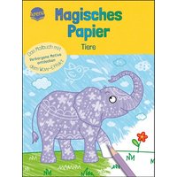 ARENA VERLAG 3-401-71937-8 Magisches Papier. Tiere. Malbuch mit Wow- von Arena