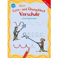 Mein Lern- und Übungsblock Vorschule. Schwungübungen von Arena