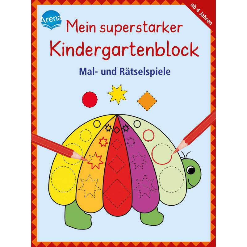 Mein superstarker Kindergartenblock - Mal- und Rätselspiele von Arena