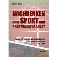 Nachdenken über Sport und Sportwissenschaft von Arete Verlag