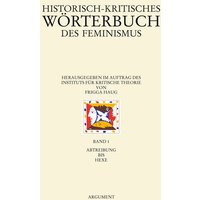 Historisch-kritisches Wörterbuch des Feminismus von Argument Verlag mit Ariadne