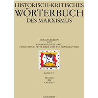 Historisch-kritisches Wörterbuch des Marxismus / Mitleid bis Nazismus von Argument Verlag mit Ariadne