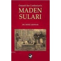 Osmanlidan Cumhuriyete Maden Sulari von Ari Sanat Yayinlari