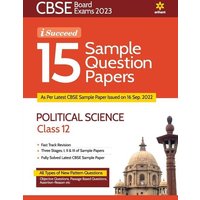 CBSE Board Exam 2023 I-Succeed 15 Sample Papers POLITICAL SCIENCE Class 12th von Arihant Publication India Limited