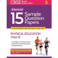 CBSE Board Exam 2023 I-Succeed 15 Sample Question Papers Physical Education Class 12th von Arihant Publication India Limited