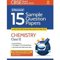 CBSE Board Exams 2023 I-Succeed 15 Sample Question Papers CHEMISTRY Class 12th von Arihant Publication India Limited