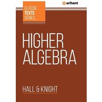 Higher Algebra von Arihant Publication India Limited