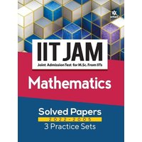 IIT JAM Mathematics Solved Papers (2022-2005) and 3 Practice Sets von Arihant Publication India Limited