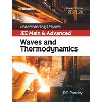 Understanding Physics JEE Main and Advanced Waves and Thermodynamics 2023-24 von Arihant Publication India Limited