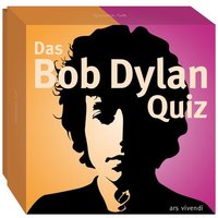 Das Bob Dylan-Quiz von Ars vivendi