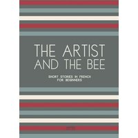 The Artist And The Bee von Artici Bilingual Books