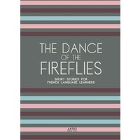 The Dance of the Fireflies von Artici Bilingual Books