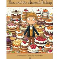 Ben and the Magical Bakery von Artici Kids