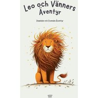 Leo och Vänners Äventyr von Artici Kids