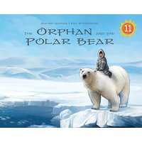 The Orphan and the Polar Bear Big Book von Arvaaq Press