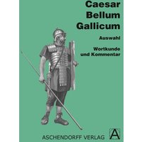 Bellum Gallicum. Wortkunde und Kommentar von Aschendorff