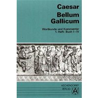 Bellum Gallicum. Wortkunde und Kommentar. Heft 1, Buch I - IV von Aschendorff