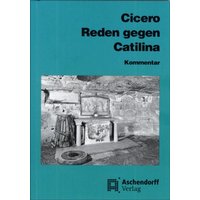 Cicero: Reden gegen Catilina von Aschendorff