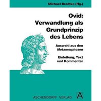 Ovid: Verwandlung als Grundprinzip des Lebens von Aschendorff