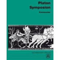 Platon: Symposion/Kommentar von Aschendorff