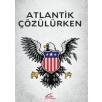 Atlantik Cözülürken von Asi Kitap Yayinlari