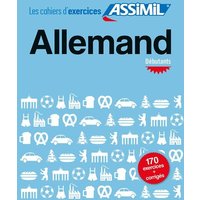 ASSiMiL Allemand - Débutants (Deutsch A1/A2) von Assimil