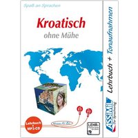 ASSiMiL Kroatisch ohne Mühe - MP3-Sprachkurs - Niveau A1-B2 von Assimil