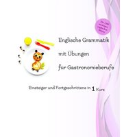 Englische Grammatik mit Übungen für Gastronomieberufe von Audiolego