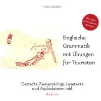 Englische Grammatik mit Übungen für Touristen von Audiolego