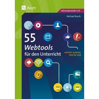 55 Webtools für den Unterricht von Auer Verlag in der AAP Lehrerwelt GmbH